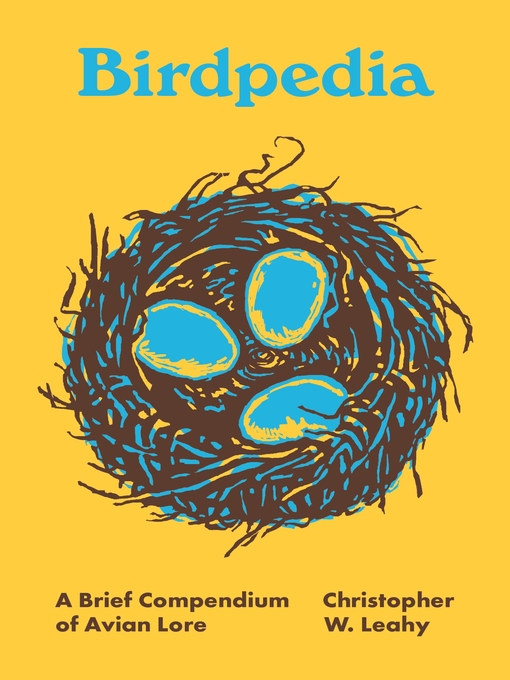 Title details for Birdpedia by Christopher W. Leahy - Available